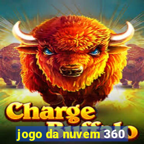 jogo da nuvem 360